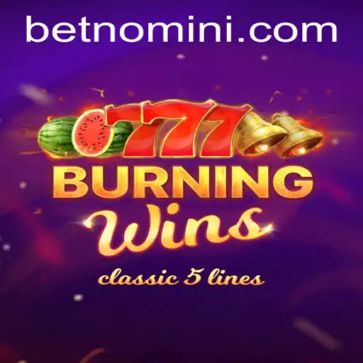 Exploring the Thrills of BurningWins: A Comprehensive Guide