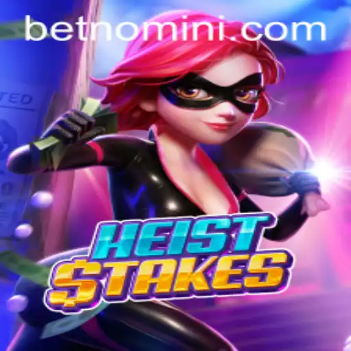 HeistStakes: A Thrilling Journey into the World of Heists