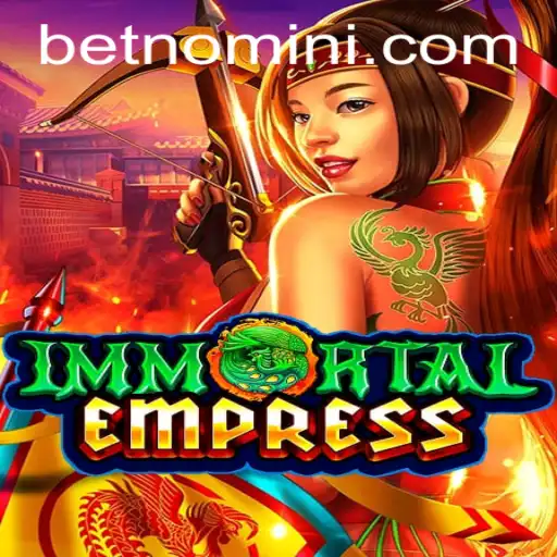 ImmortalEmpress: Dive into the Realm of Legendary Strategy